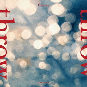 Hakubi／throw（初回限定盤／CD+DVD）（セブンネット限定特典：ピック）