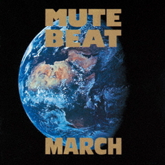 MUTE BEAT／MARCH（UHQCD）