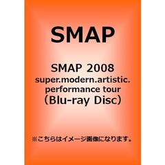 SMAP／SMAP 2008 super.modern.artistic.performance tour（Ｂｌｕ－ｒａｙ）