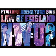 FTISLAND／Arena Tour 2016 -Law of FTISLAND：N.W.U-（ＤＶＤ）