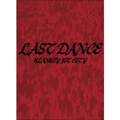 LAST　DANCE　COMPLETE　BOX（Ｂｌｕ－ｒａｙ　Ｄｉｓｃ）