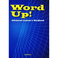 Word Up!―Advanced Learner’s Wordbook