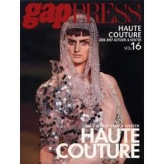 Ｐａｒｉｓ　ｈａｕｔｅ　ｃｏｕｔｕｒｅ　Ｖｏｌ．１６（２００６－２００７ａｕｔｕｍｎ　＆　ｗｉｎｔｅｒ）
