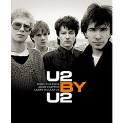 Ｕ２　ＢＹ　Ｕ２　ＢＯＮＯ，ＴＨＥ　ＥＤＧＥ，ＡＤＡＭ　ＣＬＡＹＴＯＮ，ＬＡＲＲＹ　ＭＵＬＬＥＮ　ＪＲ