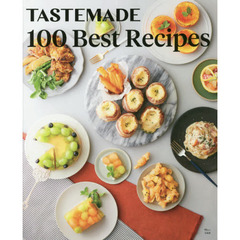TASTEMADE 100 Best Recipes