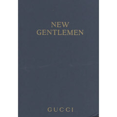ＮＥＷ　ＧＥＮＴＬＥＭＥＮ　新時代のジェントルマン　ＧＵＣＣＩ