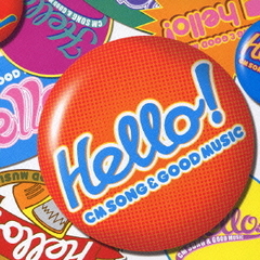 HELLO！～CM　SONG　＆　GOOD　MUSIC～