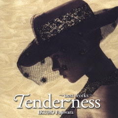 Tenderness　～best　works～