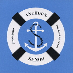 Anchors．　～The　Best　of　Senoo2000－2009