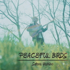 PEACEFUL　BIRDS