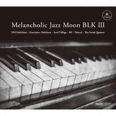 Melancholic　Jazz　Moon　BLK　3