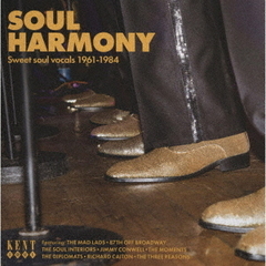 ソウル・ハーモニー　－　スウィート・ソウル・ヴォーカルズ　1961－1984
