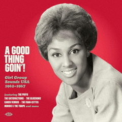 ア・グッド・シング・ゴーイン！－ガール・グループ・サウンズUSA1962－1967