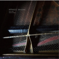 RITUALS　Ⅱ　Memories