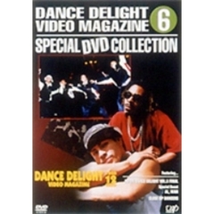 ストリートダンスDVDシリーズDANCE DELIGHT VIDEO MAGAZINE スペシャルDVDコレクション  6（ＤＶＤ）