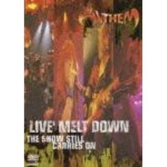 ライヴ・メルト・ダウン～ザ・ショー・スティル・キャリーズ・オン（ＤＶＤ）