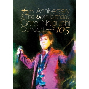 野口五郎45th Anniversary Concert ブルーレイUSB付き 45th Anniversary & The 60th birthday Goro Noguchi Concert