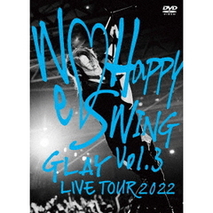 GLAY／GLAY LIVE TOUR 2022 ?We Happy Swing? Vol.3 Presented by HAPPY SWING 25th Anniv. in MAKUHARI MESSE（特典なし）（ＤＶＤ）