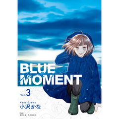 BLUE　MOMENT　ブルーモーメント Vol.3