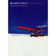 Ｚａｒｄ　ｂｅｓｔ　Ｔｈｅ　ｓｉｎｇｌｅ　ｃｏｌｌｅｃｔｉｏｎ～軌跡～　Ｏｆｆｉｃｉａｌ　ｐｉａｎｏ　＆　ｖｏｃａｌ　ｓｃｏｒｅ