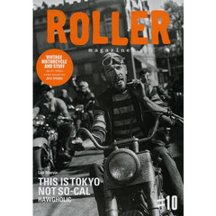 ＲＯＬＬＥＲ　ｍａｇａｚｉｎｅ　＃１０（２０１４．ＳＰＲＩＮＧ）　ＴＨＩＳ　ＩＳ　ＴＯＫＹＯ　ＮＯＴ　ＳＯ－ＣＡＬ　ＨＡＷＧＨＯＬＩＣ〈リー・マーヴィン〉