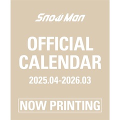 Snow Man オフィシャルカレンダー 2025.04-2026.03