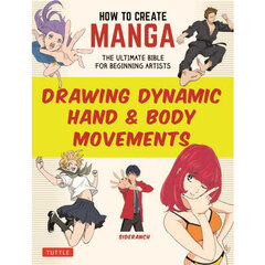 ＤＲＡＷＩＮＧ　ＤＹＮＡＭＩＣ　ＨＡＮＤ　＆　ＢＯＤＹ　ＭＯＶＥＭＥＮＴＳ　ＴＨＥ　ＵＬＴＩＭＡＴＥ　ＢＩＢＬＥ　ＦＯＲ　ＢＥＧＩＮＮＩＮＧ　ＡＲＴＩＳＴＳ