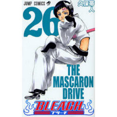 ＢＬＥＡＣＨ　２６　ＴＨＥ　ＭＡＳＣＡＲＯＮ　ＤＲＩＶＥ