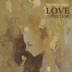 LOVE　collection　～First　Love～
