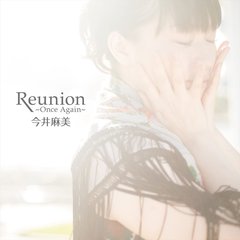 Reunion　～Once　Again～