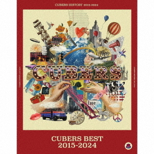 CUBERS／CUBERS BEST 2015-2024（豪華初回盤／3CD+3Blu-ray）