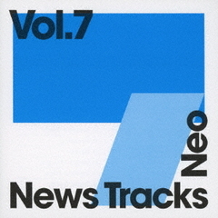 News　Tracks　Neo　Vol．7