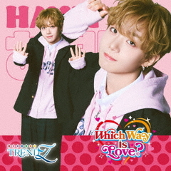 TRENDZ／Which Way Is Love？（HAVIT ver／CD）