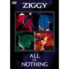 ZIGGY／ALL or NOTHING（ＤＶＤ）
