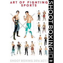 SHOOT　BOXING2016　act．1（ＤＶＤ）