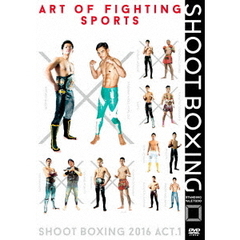 SHOOT BOXING 2016 act.1（ＤＶＤ）