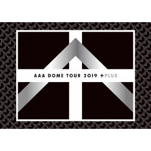AAA／AAA DOME TOUR 2019 +PLUS DVD 3枚組（ＤＶＤ） 通販｜セブン