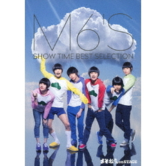 おそ松さん　on　STAGE　～M6’S　SHOW　TIME　BEST　SELECTION～（Ｂｌｕ－ｒａｙ　Ｄｉｓｃ）