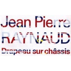 ジャン＝ピエール・レイノー展　国旗プロジェクト