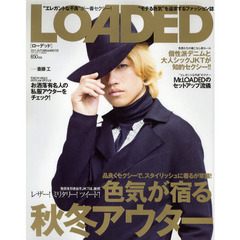 ＬＯＡＤＥＤ　２０１１．ＡＵＴＵＭＮ　＆　ＷＩＮＴＥＲ　“エレガントな不良”が一番セクシー！色気が宿る秋冬アウター