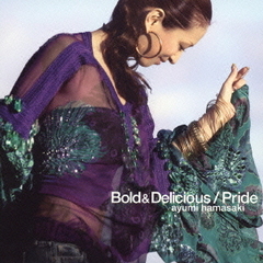 Bold　＆　Delicious／Pride