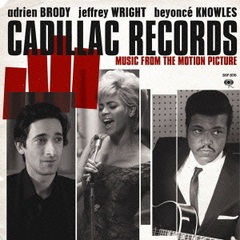キャデラック・レコーズ　オリジナル・サウンドトラック