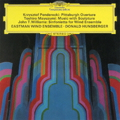 ペンデレツキ、黛敏郎、ウィリアムズ：吹奏楽のための作品集