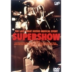 SUPERSHOW THE LAST GREAT SIXTIES MUSICAL EVENT（ＤＶＤ）