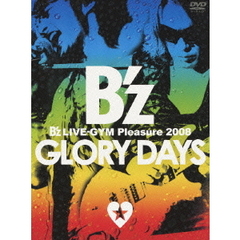 B’z　LIVE－GYM　Pleasure　2008　GLORY　DAYS（ＤＶＤ）