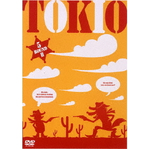 TOKIO／5 ROUND II