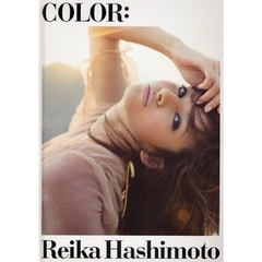 ＣＯＬＯＲ：　Ｒｅｉｋａ　Ｈａｓｈｉｍｏｔｏ