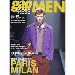 ｇａｐ　ＰＲＥＳＳ　ＭＥＮ　ｖｏｌ．４０（２０１５－２０１６Ａｕｔｕｍｎ　＆　Ｗｉｎｔｅｒ）　ＰＡＲＩＳ，ＭＩＬＡＮ　ＭＥＮ’Ｓ　ＣＯＬＬＥＣＴＩＯＮＳ