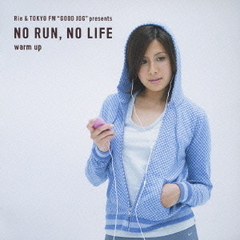NO　RUN，NO　LIFE　warm　up