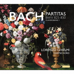 J．S．バッハ：6つのパルティータ　BWV825－830〈クラヴィーア練習曲集第1部〉